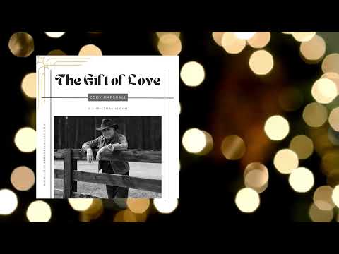 Cody Marshall The Gift of Love